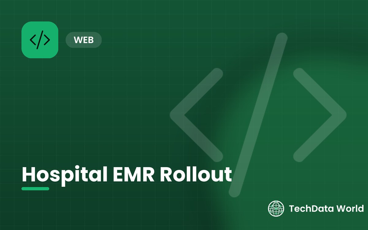Hospital EMR Rollout